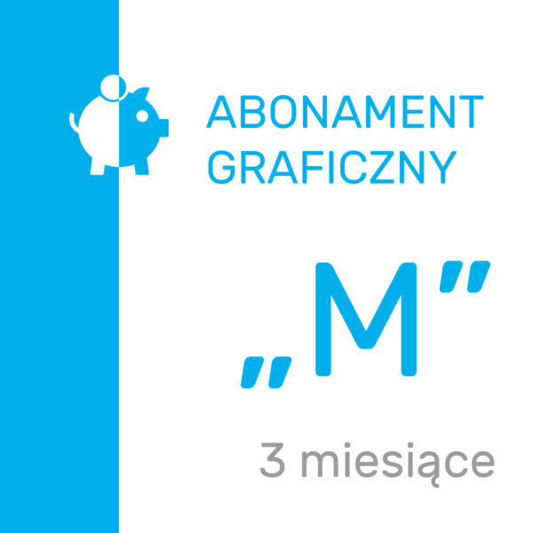 Abonament graficzny „M” (3 mies.)