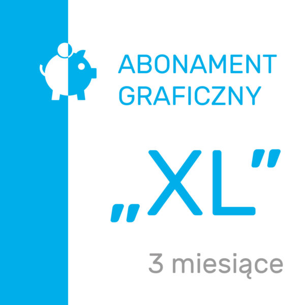 Abonament graficzny „XL” (3 mies.)