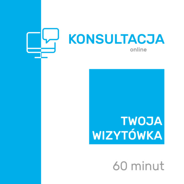 Konsultacja „TWOJA WIZYTÓWKA”